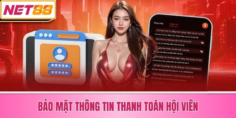 Bảo Mật Thông Tin Thanh Toán Hội Viên